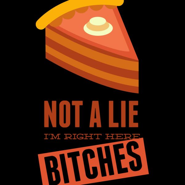 Not a Lie I'm Right Here Bitches Thumbnail