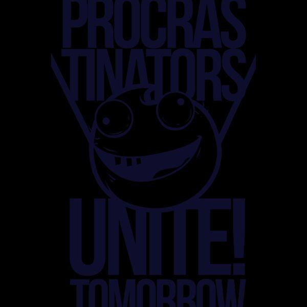 Procrastinators Unite! Tomorrow Thumbnail