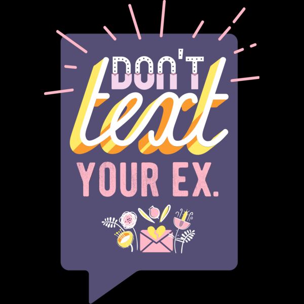 Don't Text Your Ex Thumbnail