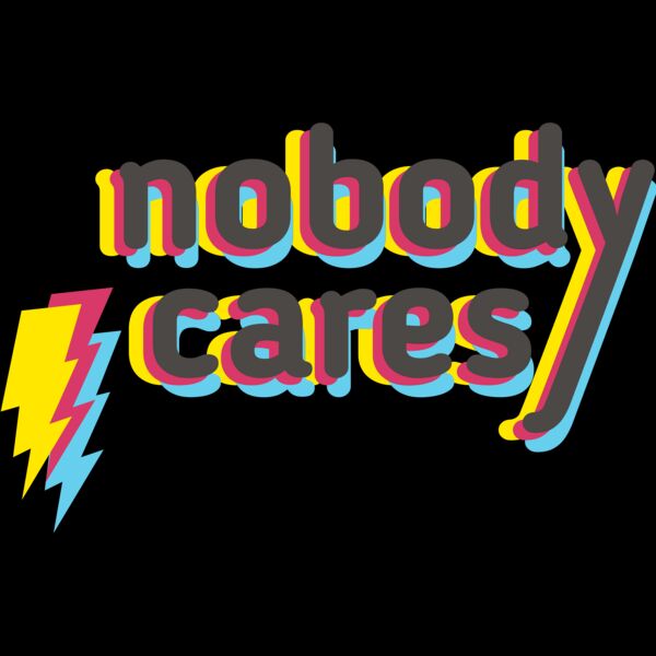 Nobody Cares Thumbnail